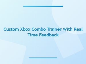 Custom Xbox Combo Trainer with Real Time Feedback