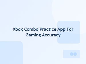 Xbox Combo Practice App for Gaming Accuracy