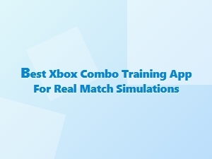 Best Xbox Combo Training for Real Match Scenarios