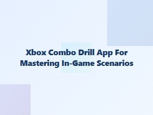 Xbox Combo Drill App for Practice Match Scenarios